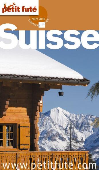 Couverture du livre « Suisse (édition 2009/2010) » de Collectif Petit Fute aux éditions Le Petit Fute