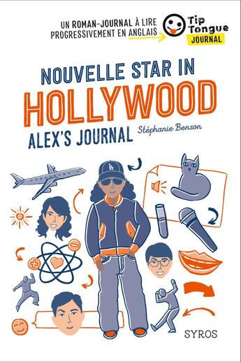 Couverture du livre « Nouvelle star in hollywood ; Alex's journal » de Stephanie Benson aux éditions Syros