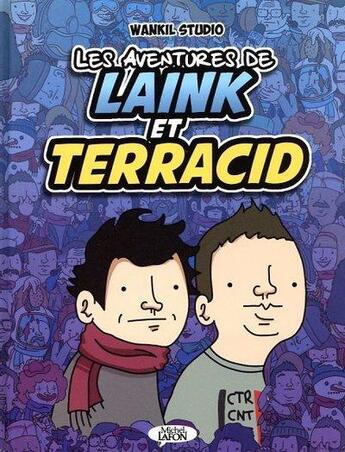 Couverture du livre « Les aventures de Laink & Terracid t.1 » de Bruno Madaule et Chully Bunny et Laink & Terracid aux éditions Michel Lafon