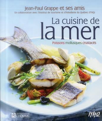 Couverture du livre « La cuisine de la mer » de Grappe/Beauchemin aux éditions Editions De L'homme