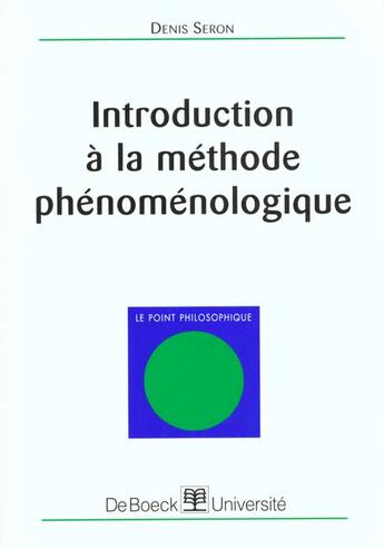 Couverture du livre « Introd. a la methode phenomenologique » de Seron aux éditions De Boeck