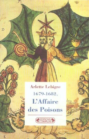 Couverture du livre « L'affaire des poisons 1679-1682 » de Lebigre. Arlett aux éditions Complexe