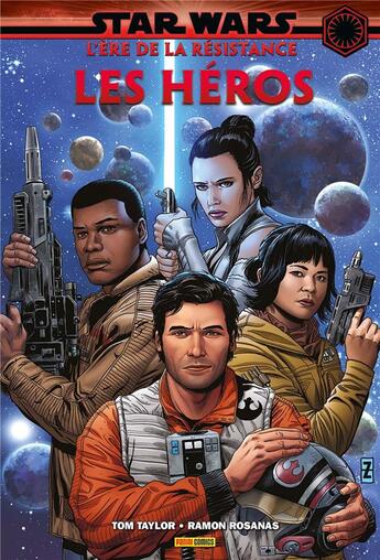 Couverture du livre « Star Wars : l'ère de résistance ; les héros » de Ramon Rosanas et Tom Taylor aux éditions Panini