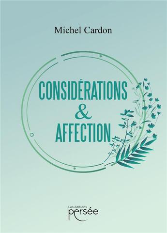 Couverture du livre « Considérations & affection » de Michel Cardon aux éditions Persee