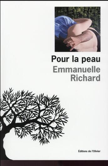 Couverture du livre « Pour la peau » de Emmanuelle Richard aux éditions Editions De L'olivier