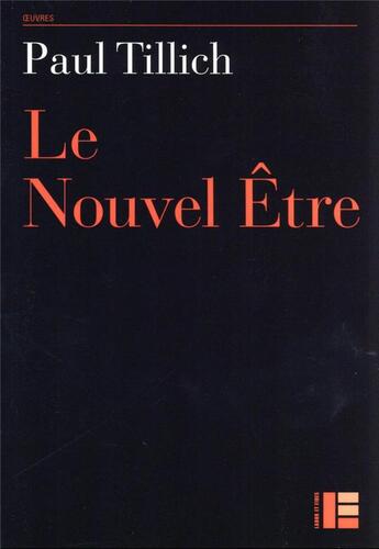 Couverture du livre « Le nouvel être » de Paul Tillich aux éditions Labor Et Fides