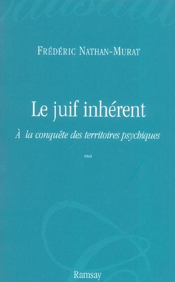 Couverture du livre « Le juif inherent » de Nathan Murat/Fr aux éditions Ramsay