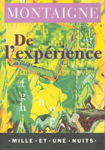 Couverture du livre « De l'experience » de Michel De Montaigne aux éditions Mille Et Une Nuits