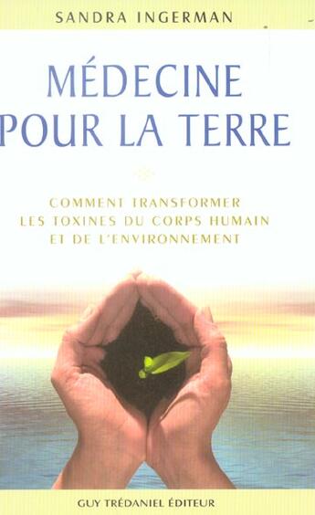 Couverture du livre « Medecine pour la terre » de Sandra Ingerman aux éditions Guy Trédaniel