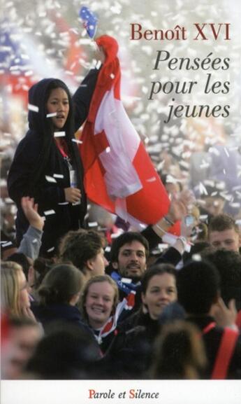 Couverture du livre « Pensées pour les jeunes » de Benoit Xvi aux éditions Parole Et Silence