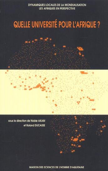 Couverture du livre « Quelle université pour l'Afrique ? » de Akam Noble aux éditions Maison Sciences De L'homme D'aquitaine