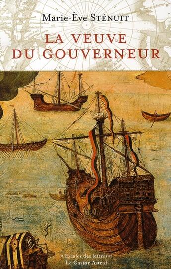 Couverture du livre « La Veuve du gouverneur » de Marie-Eve Stenuit aux éditions Castor Astral