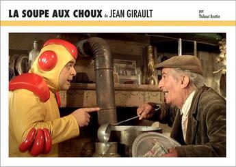 Couverture du livre « La soupe aux choux de jean girault - cote films #45 - illustrations, couleur » de Bruttin Thibaut aux éditions Yellow Now