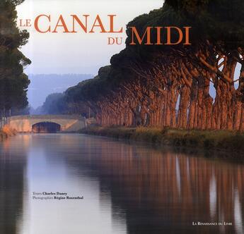 Couverture du livre « Le canal du midi » de Rosenthal Daney aux éditions Renaissance Du Livre