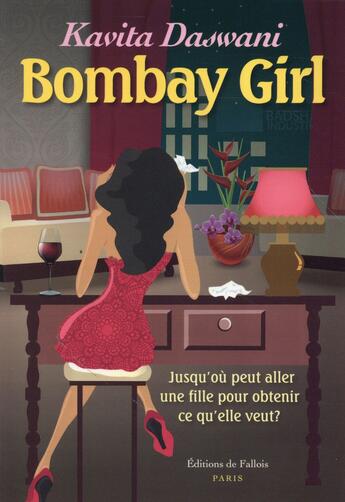 Couverture du livre « Bombay girl » de Kavita Daswani aux éditions Fallois