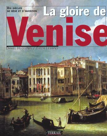 Couverture du livre « Gloire de venise » de Daniel Huguenin aux éditions Terrail