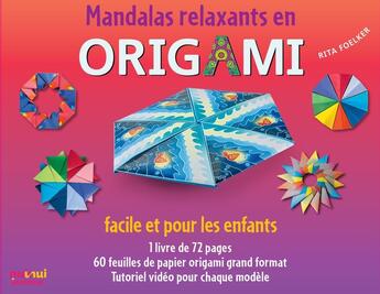 Couverture du livre « Mandalas relaxants en origami » de Rita Foelker aux éditions Nuinui Jeunesse