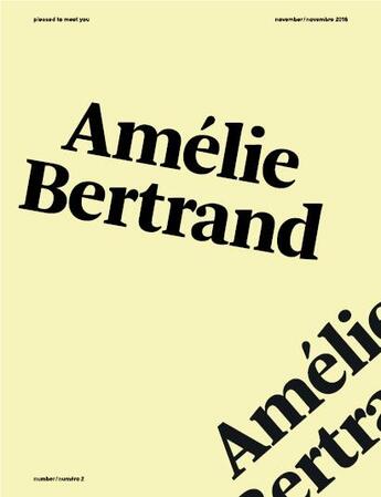 Couverture du livre « Pleased To Meet You : Amelie Bertrand » de  aux éditions Semiose