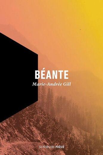 Couverture du livre « Béante (2e édition) » de Marie-Andree Gill aux éditions La Peuplade