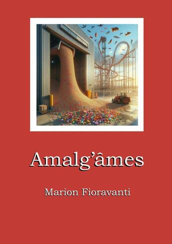 Couverture du livre « Amalg'âmes » de Marion Fioravanti aux éditions Books On Demand