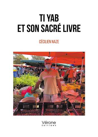 Couverture du livre « Ti Yab et son sacré livre » de Cecilien Naze aux éditions Verone