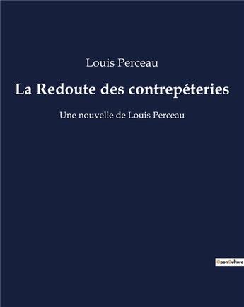 Couverture du livre « La Redoute des contrepéteries : Une nouvelle de Louis Perceau » de Louis Perceau aux éditions Culturea