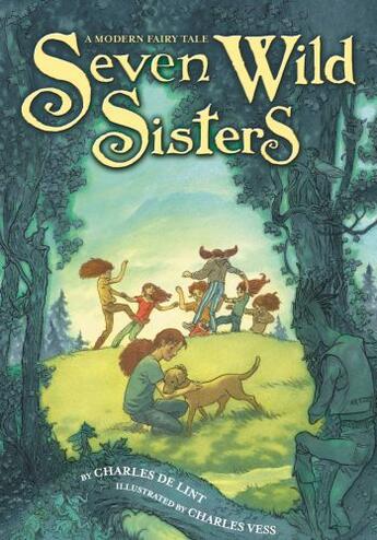 Couverture du livre « Seven Wild Sisters » de De Lint Charles aux éditions Little Brown Books For Young Readers