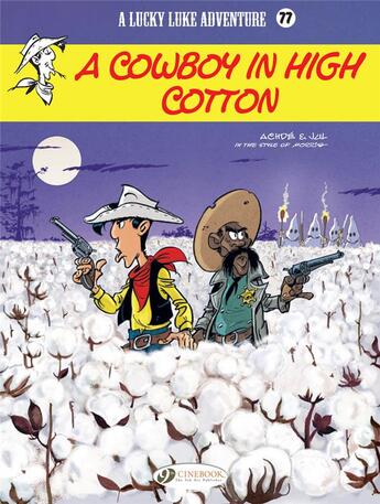 Couverture du livre « Lucky Luke t.77 : a cowboy in high cotton » de Andavo Julien/Achde aux éditions Cinebook