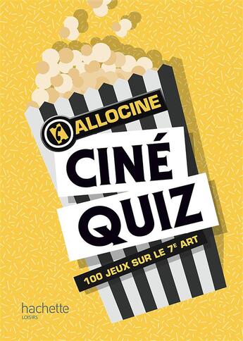 Couverture du livre « Ciné quiz » de  aux éditions Hachette Pratique