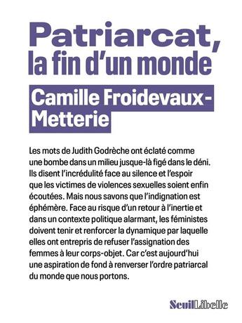 Couverture du livre « Patriarcat, la fin d'un monde » de Camille Froidevaux-Metterie aux éditions Seuil