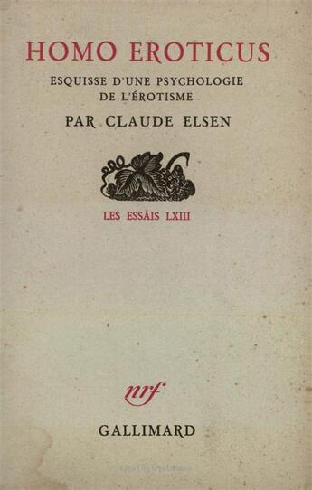 Couverture du livre « Homo eroticus - esquisse d'une psychologie de l'erotisme » de Elsen Claude aux éditions Gallimard