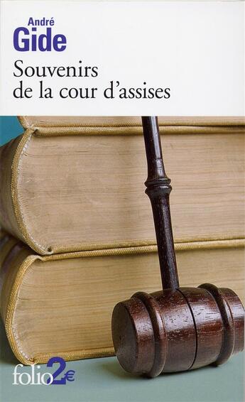 Couverture du livre « Souvenirs de la cour d'assises » de Andre Gide aux éditions Gallimard