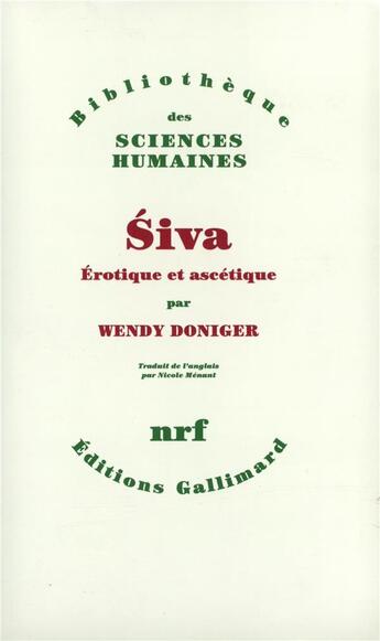 Couverture du livre « Siva ; érotique et ascétique » de Wendy Doniger aux éditions Gallimard