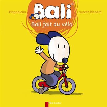 Couverture du livre « Bali fait du velo » de Magdalena aux éditions Pere Castor