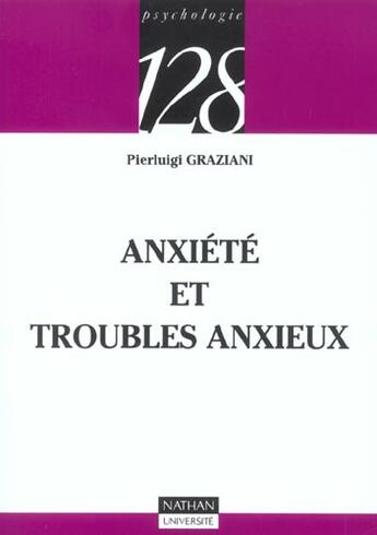 Couverture du livre « Anxiete et troubles anxieux » de Pierluigi Graziani aux éditions Nathan
