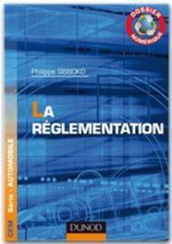 Couverture du livre « La réglementation (secteur Automobile) ; dossier numérique » de Philippe Sissoko aux éditions Dunod