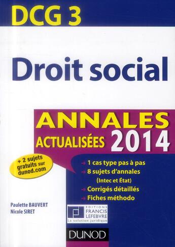 Couverture du livre « DCG 3 ; droit social ; annales actualisées (édition 2014) » de Paulette Bauvert et Nicole Siret aux éditions Dunod