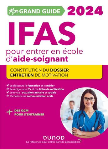 Couverture du livre « Je prépare : mon grand guide IFAS pour entrer en école d'aide-soignant ; constitution du dossier, entretien de motivation (édition 2024) » de Corinne Pelletier et Charlotte Rousseau aux éditions Dunod