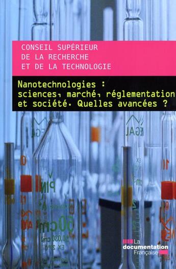 Couverture du livre « Nanotechnologies : sciences, marché, réglementation et société, quelles avancées ? » de  aux éditions Documentation Francaise