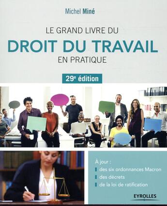 Couverture du livre « Droit du travail en pratique (29e édition) » de Michel Mine aux éditions Eyrolles