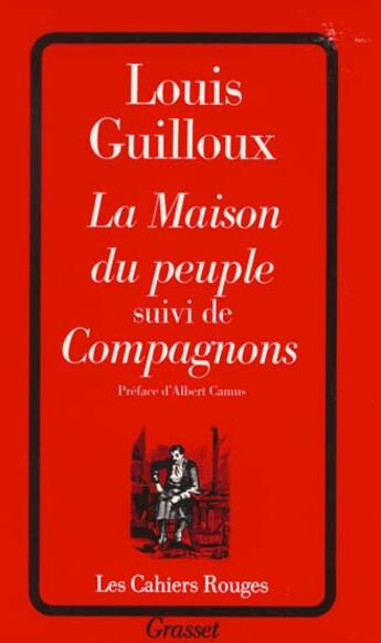 Couverture du livre « La maison du peuple ; compagnons » de Louis Guilloux aux éditions Grasset