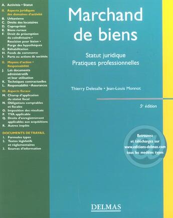 Couverture du livre « Marchand de biens ; statut juridique ; pratiques professionnelles (5e édition) » de Jean-Louis Monnot et Thierry Vachon aux éditions Delmas