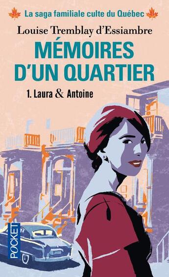 Couverture du livre « Memoires d'un quartier - tome 1 laura & antoine - vol01 » de Tremblay-D'Essiambre aux éditions Pocket