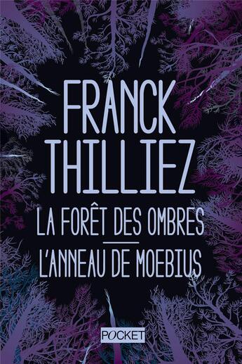 Couverture du livre « La forêt des ombres ; l'anneau de Moebius » de Franck Thilliez aux éditions Pocket