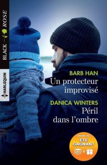 Couverture du livre « Un protecteur improvisé ; péril dans l'ombre » de Barb Han et Danica Winters aux éditions Harlequin