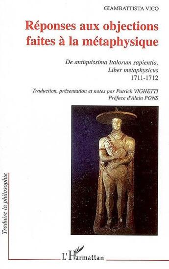 Couverture du livre « Réponses aux objections faites à la métaphysique » de Giambattista Vico aux éditions L'harmattan