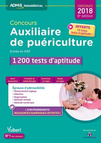 Couverture du livre « Concours auxiliaire de puériculture ; entrée en IFAP ; 1200 tests d'aptitude (concours 2017/2018) » de Olivier Sorel et Sebastien Drevet aux éditions Vuibert