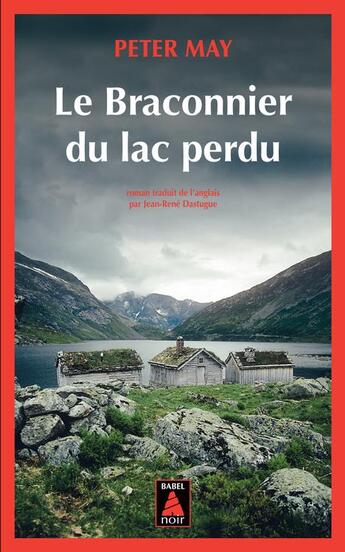 Couverture du livre « Le braconnier du lac perdu » de Peter May aux éditions Actes Sud
