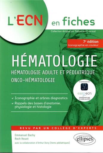 Couverture du livre « Hématologie ; hématologie adulte et pédiatrique onco-hématigie (7e édition) » de Emmanuel Bachy et Roch Houot et Arthur Dony aux éditions Ellipses