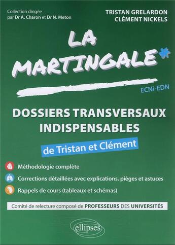 Couverture du livre « Les dossiers transversaux indispensables à l'ECNI de Tristan et Clément Tome 4 » de Tristan Grelardon et Clement Nickels aux éditions Ellipses